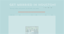 Desktop Screenshot of getmarriedinhouston.com